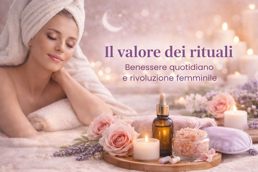 🌸 Il valore dei rituali: perché il benessere quotidiano è la vera rivoluzione femminile